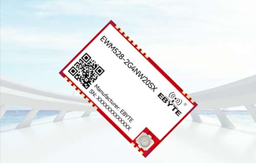 EWM528系列2.4G频段LoRa MESH无线模块新品上架